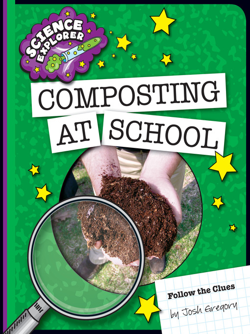 Title details for Composting at School by Josh Gregory - Available